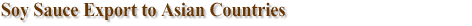 Soy Sauce Export to Asian Countries